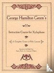 Hamilton Green, George - Instruction Course for Xylophone