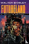 Mosley, Walter - Futureland