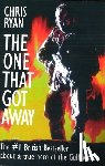 Ryan, Chris - The One That Got Away