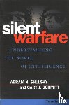 Shulsky, Abram N. - Silent Warfare