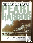 Goldstein, Donald M., Dillon, Katherine V., Wenger, J. Michael - The Way It Was - Pearl Harbor