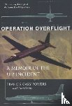 Powers, Francis Gary, Gentry, Curt - Operation Overflight