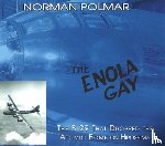 Polmar, Norman - The Enola Gay