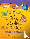 Cleary, Brian P. - A Mink, a Fink, a Skating Rink: What Is a Noun?