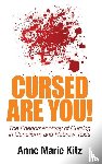 Kitz, Anne Marie - Cursed Are You!