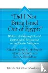  - “Did I Not Bring Israel Out of Egypt?”