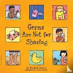 Verdick, Elizabeth - Germs Are Not for Sharing