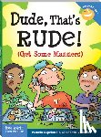 Espeland, Pamela, Verdick, Elizabeth - Dude, That's Rude!