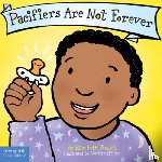 Verdick, Elizabeth - Pacifiers Are Not Forever Board Book
