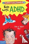 Taylor, John F. - The Survival Guide for Kids with ADHD