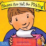 Verdick, Elizabeth - Noses Are Not for Picking Board Book