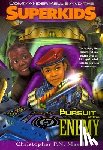 Maselli, Christopher P. N. - (Commander Kellie and the Superkids' Novel #4) in Pursuit of the Enemy