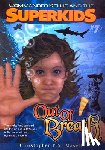 Maselli, Christopher P. N. - (Commander Kellie and the Superkids' Novel #7) Out of Breath