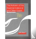 Perry, John - The Problem of the Essential Indexical and Other Essays, Expanded Edition