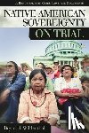 Wildenthal, Bryan H. - Native American Sovereignty on Trial