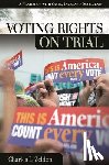 Zelden, Charles L. - Voting Rights on Trial