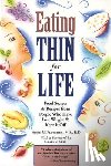 Fletcher, Anne - Eating Thin for Life: Food Secrets & Recipes from People Who Have Lost Weight & Kept It Off