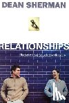 Sherman, Dean - Relationships: The Key to Love, Sex, and Everything Else