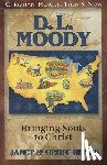 Benge, Janet - D.L. Moody: Bringing Souls to Christ