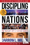 Miller, Darrow L. - Discipling Nations: The Power of Truth to Transform Cultures
