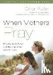 Fuller, Cheri - When Mothers Pray