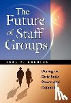 Henning, Joel P. - The Future of Staff Groups