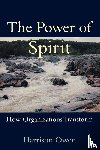 OWEN - The Power of Spirit: How Organizations Transform