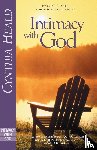 Heald, Cynthia - Intimacy with God