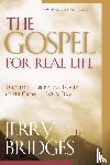 Bridges, Jerry - The Gospel for Real Life