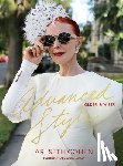 Cohen, Ari Seth - Advanced Style: Older and Wiser