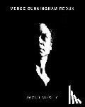Klosty, James - Merce Cunningham Redux