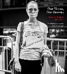Bubriski, Kevin, Zinn, Howard - Our Voices, Our Streets: American Protests 2001-2011
