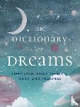 Miller, Gustavus Hindman, Freud, Sigmund, Bergson, Henri - The Dictionary of Dreams