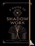 Kirby, Stephanie - A Guide to Shadow Work