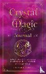Lake, Samara - Crystal Magic Journal