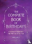 Gibson, Clare - The Complete Book of Birthdays - Gift Edition