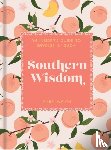 Welch, Emily - Southern Wisdom