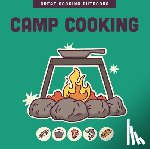 of the Harvard Common Press, Editors - Camp Cooking
