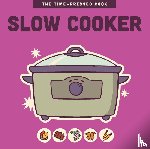 of the Harvard Common Press, Editors - Slow Cooker