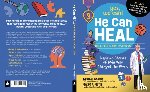 Reeves, Richard V. - He Can Heal--Health and Education: Inspiring Stories of Men Who Changed the World