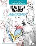 Kuhn, Marcel - Draw Like a Mangaka: Anatomy