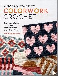 Ballmer, Meghan - Modern Guide to Colorwork Crochet