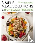 Routhenstein, Michelle - Simple Meal Solutions for High Blood Pressure