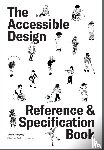 Pereyra, Irene - The Accessible Design Reference and Specification Book