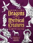 Dobrzycki, Michael, Kythera of Anevern, Glaser, Jacob, Metheney, Brynn - The Secret Lives of Dragons and Other Mythical Creatures