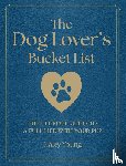 Young, Haley - The Dog Lover's Bucket List