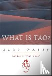Watts, Alan - What Is Tao?