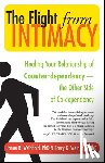 Barry K. Weinhold, Janae B. Weinhold - The Flight from Intimacy