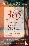 Bernie S., M.D. Siegel - 365 Prescriptions for the Soul