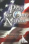 Harrison House - Pray for Our Nation: Scriptural Prayers to Revive Our Country